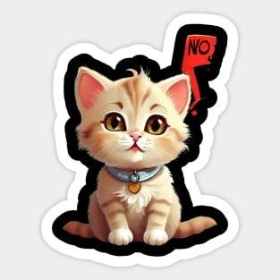 Funny cute Cat Says No: Funny illustration for cat lover Sticker